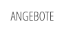 ANGEBOTE