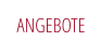 ANGEBOTE